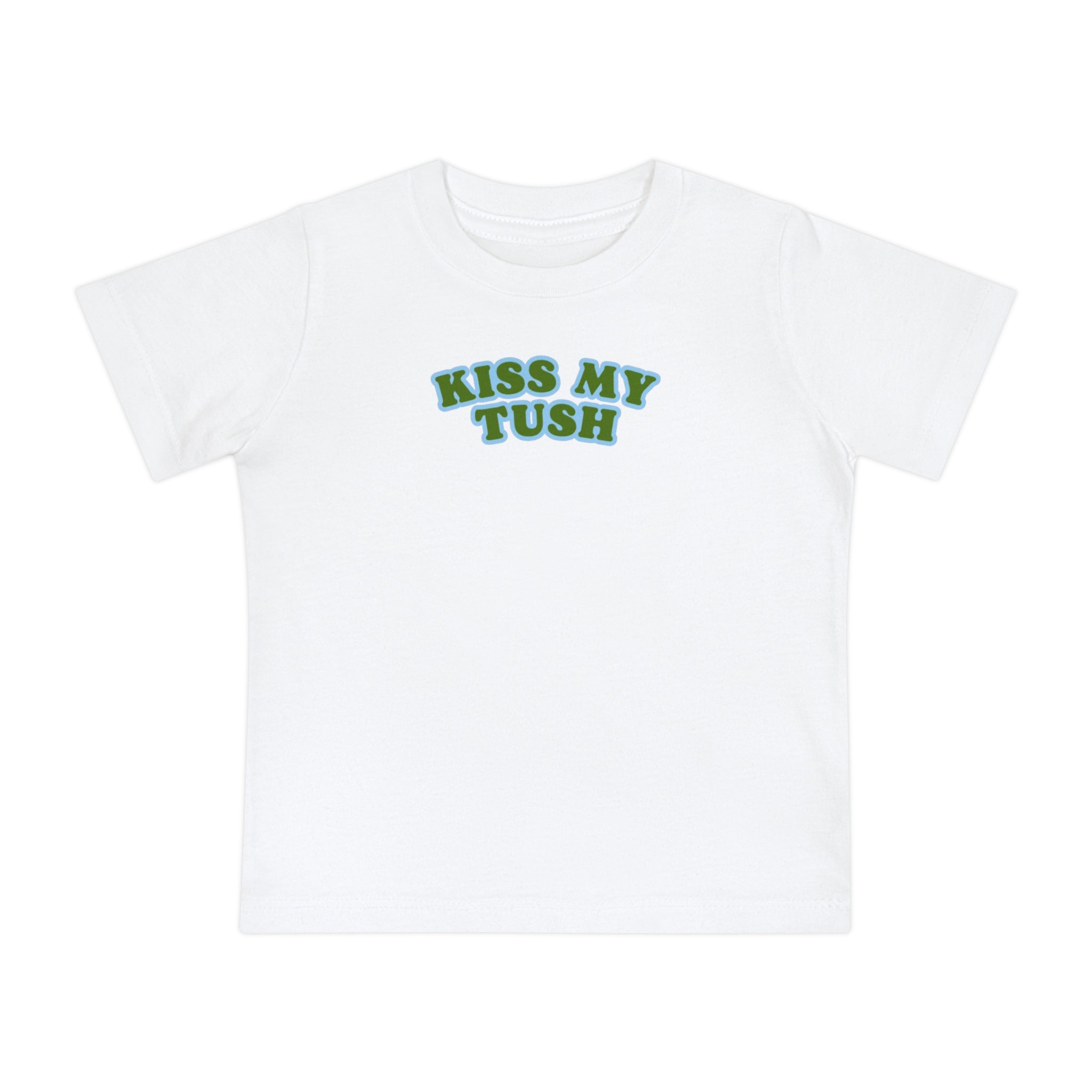 Kiss My Tush Baby Tee