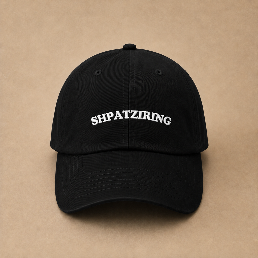 Shpatziring Dad Hat