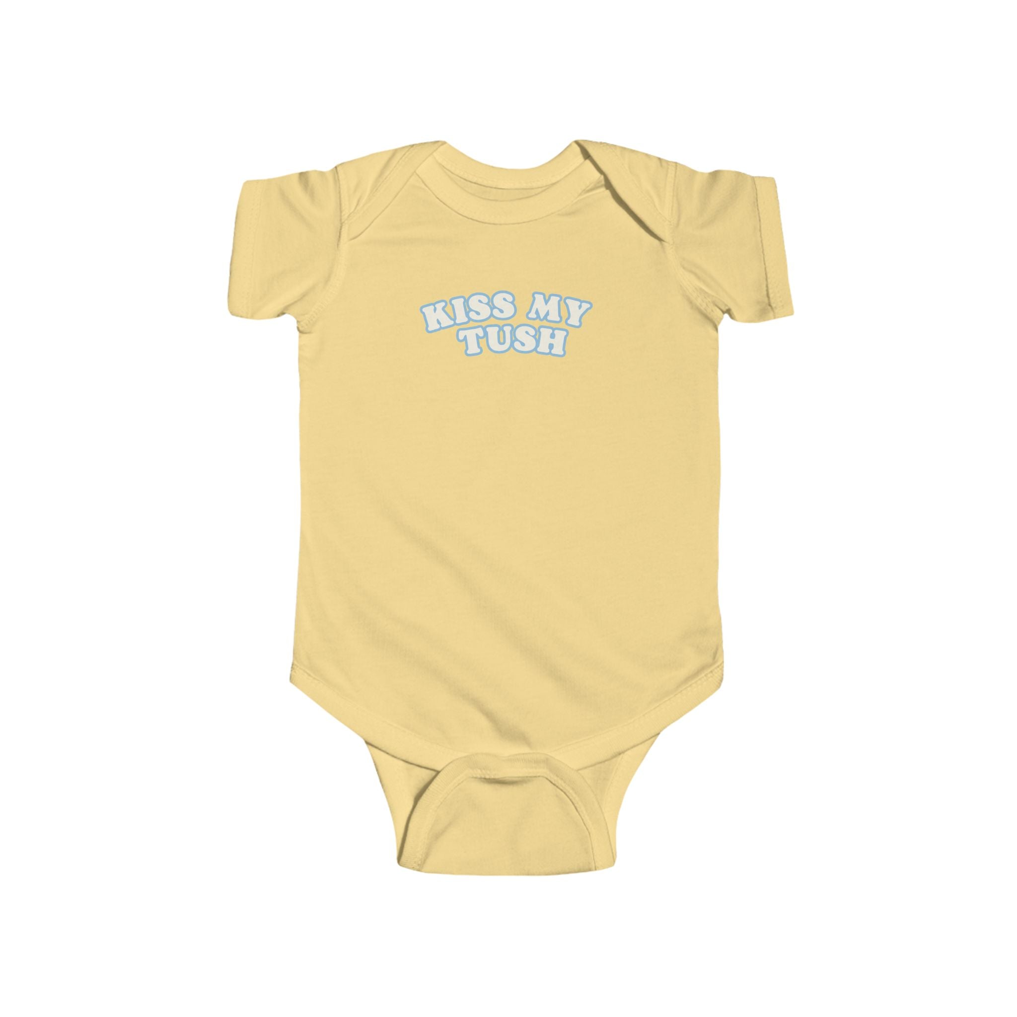 Kiss My Tush Onesie