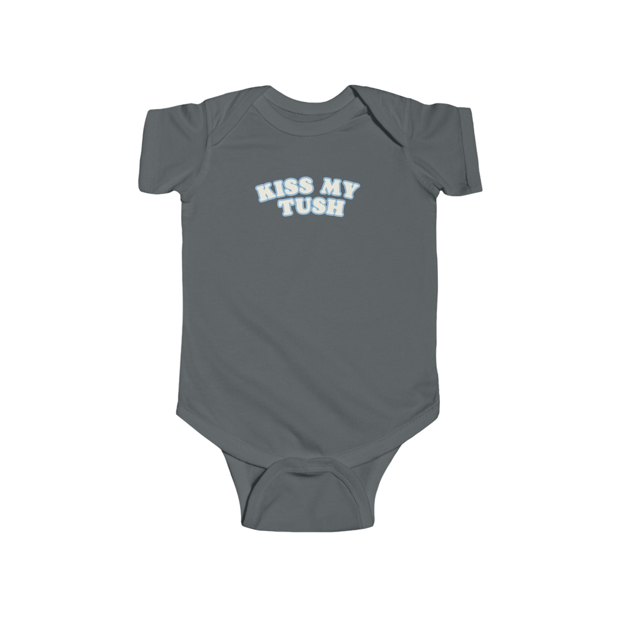 Kiss My Tush Onesie