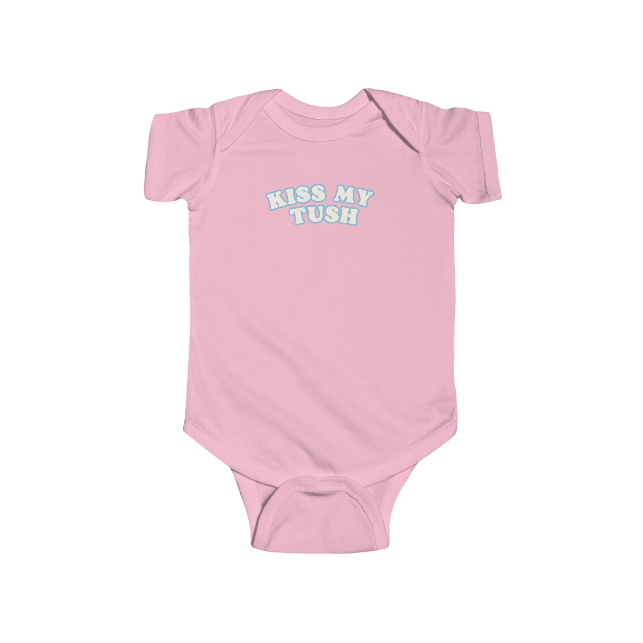 Kiss My Tush Onesie