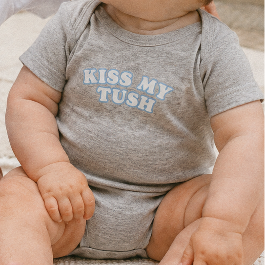 Kiss My Tush Onesie